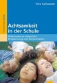 Achtsamkeit in der Schule Vera Kaltwasser