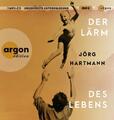 Hartmann  Jörg. Der Lärm des Lebens. Audio-CD
