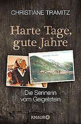 Harte Tage, gute Jahre: Die Sennerin vom Geigelstein von... | Buch | Zustand gut*** So macht sparen Spaß! Bis zu -70% ggü. Neupreis ***