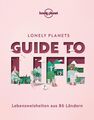 Lonely Planet Bildband Guide to Life | Lebensweisheiten aus 86 Ländern | Buch