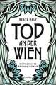 Tod an der Wien Historischer Kriminalroman