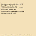 Benchmark Microsoft Word 2019 Level 1 Text Review and Assessments Workbook + Acc