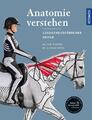 Anatomie verstehen - Pferde gesundheitsfördernd reiten - Das Praxisbuch | Gillia