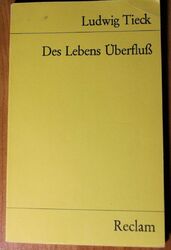 RECLAM-Heft. Ludwig Tieck: Des Lebens Überfluß