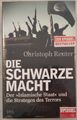 Die schwarze Macht: Der  Islamische Staat  und die Strategen des Terrors. Reuter