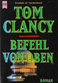 Tom Clancy Befehl von oben / Heyne Verlag 1999