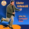 Günter Grünwald - Live im Lustspielhaus
