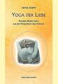 Yoga der Liebe: Naradas Bhakti Sutra aus der Perspektive... | Buch | Zustand gut