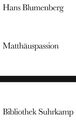 Matthäuspassion | Hans Blumenberg | Deutsch | Buch | Bibliothek Suhrkamp | 1988