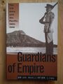 Guardians of Empire: The U.S. Army and the Pacific, 1902-1940