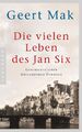 Die vielen Leben des Jan Six Geert Mak