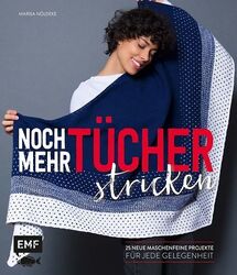 Noch mehr Tücher stricken