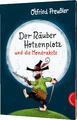 Otfried Preußler / Der Räuber Hotzenplotz: Der Räuber Hotzenplotz und die Mo ...