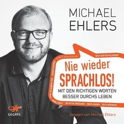 Nie wieder sprachlos!  [Hörbuch/mp3-CD] Mit den richtigen Worten besser durchs L