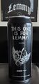 "LEMMY" Bierdose(This One Is For Lemmy), Motörhead,leer, 0,5l, schwarz,limitiert