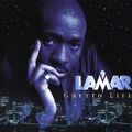 Lamar - Ghetto Life