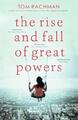 The Rise and Fall of Great Powers Tom Rachman