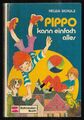 Pippo kann einfach alles. Kinderbuch von Helga Schulz, Schneider Buch 1975, gut