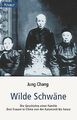 Wilde Schwäne von Jung Chang | Buch | Zustand gut