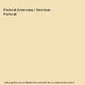 Pastoral Americana / American Pastoral, Philip Roth