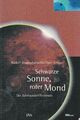 SCHWARZE SONNE, ROTER MOND – Die Jahrhundertfinsternis (1999) • Sonnenfinsternis