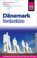 Reise Know-How Reiseführer Dänemark - Nordseeküste-Mängelexemplar,