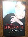 Buch | Betrogen | Sandra Brown - Eva L Wahser  | Roman | gebundene Ausgabe