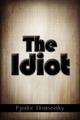 The Idiot Fyodor Mikhailovich Dostoevsky Taschenbuch Paperback Englisch 2011