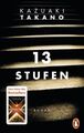 13 Stufen: Roman Roman Takano, Kazuaki und Sabine Mangold: