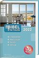 Bibel für heute 2022 von Deutsche Bibelgesellschaft | Buch | Zustand gut