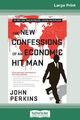 The New Confessions of an Economic Hit Man (16pt Large Print Edition) [Large