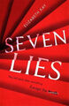 Seven Lies: The most addictive, page-turning thriller of 2020 by Elizabeth Kay