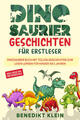 Dinosaurier Geschichten für Erstleser | Benedikt Klein | 2021 | deutsch