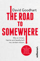 David Goodhart / The Road to Somewhere