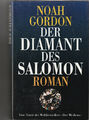 Der Diamant des Salomon, Roman von Noah Gordon, 495 Seiten, sehr guter Zustand