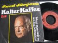 Curd Jürgens-Kalter Kaffee 7" Vinyl-1976 Germany Polydor-2041 823