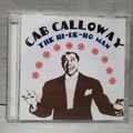 Cab Calloway The Hi-De-Ho Man - The Jumpin' Jive - 2002 The Rajon Music Group UK