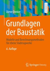 Grundlagen der Baustatik Dieter Dinkler