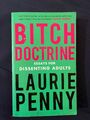 Bitch doctrine , Laurie Penny book