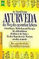 Ayurveda. Der Weg des gesunden Lebens.Grundlagen, M... | Buch | Zustand sehr gut