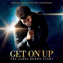 Ost - Get on Up ? the James Brown Story