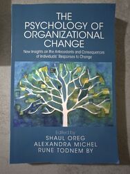 The Psychology of Organizational Change