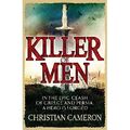 Killer of Men - Taschenbuch NEU Cameron, Christus 2011-05-26