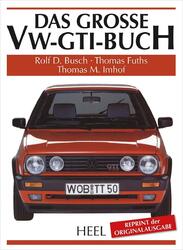 Das große VW-GTI-Buch | Rolf Busch (u. a.) | Buch | 168 S. | Deutsch | 2013