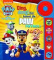 PAW Patrol - Ding, dong! Hier kommt die PAW Patrol - Soundbuch - Pappbilderbuch