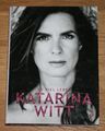 So viel Leben! Katarina Witt. Witt, Katarina und Dorit Aurich: