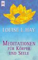 Meditationen für Körper und Seele