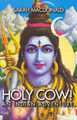 Holy Cow! An Indian Adventure by Sarah MacDonald