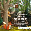 PETER WOHLLEBEN - HÖRST DU WIE DIE BÄUME SPRECHEN? EINE KLEINE ENTD   CD NEU 