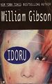 Idoru: 2 (Bridge Trilogy), Gibson, William